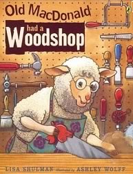 Old Macdonald Had a Woodshop